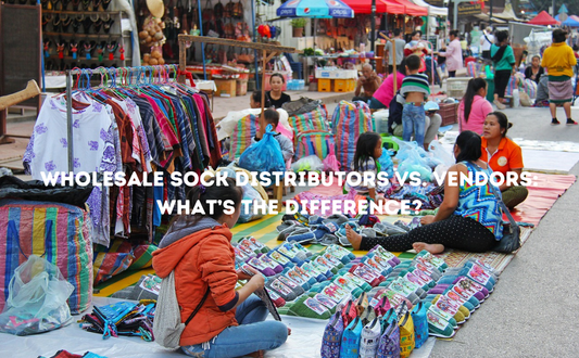 Wholesale Sock Distributors vs. Vendors: What’s the Difference?