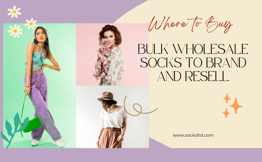 Where to Buy Bulk Wholesale Socks to Brand and Resell?（2025）